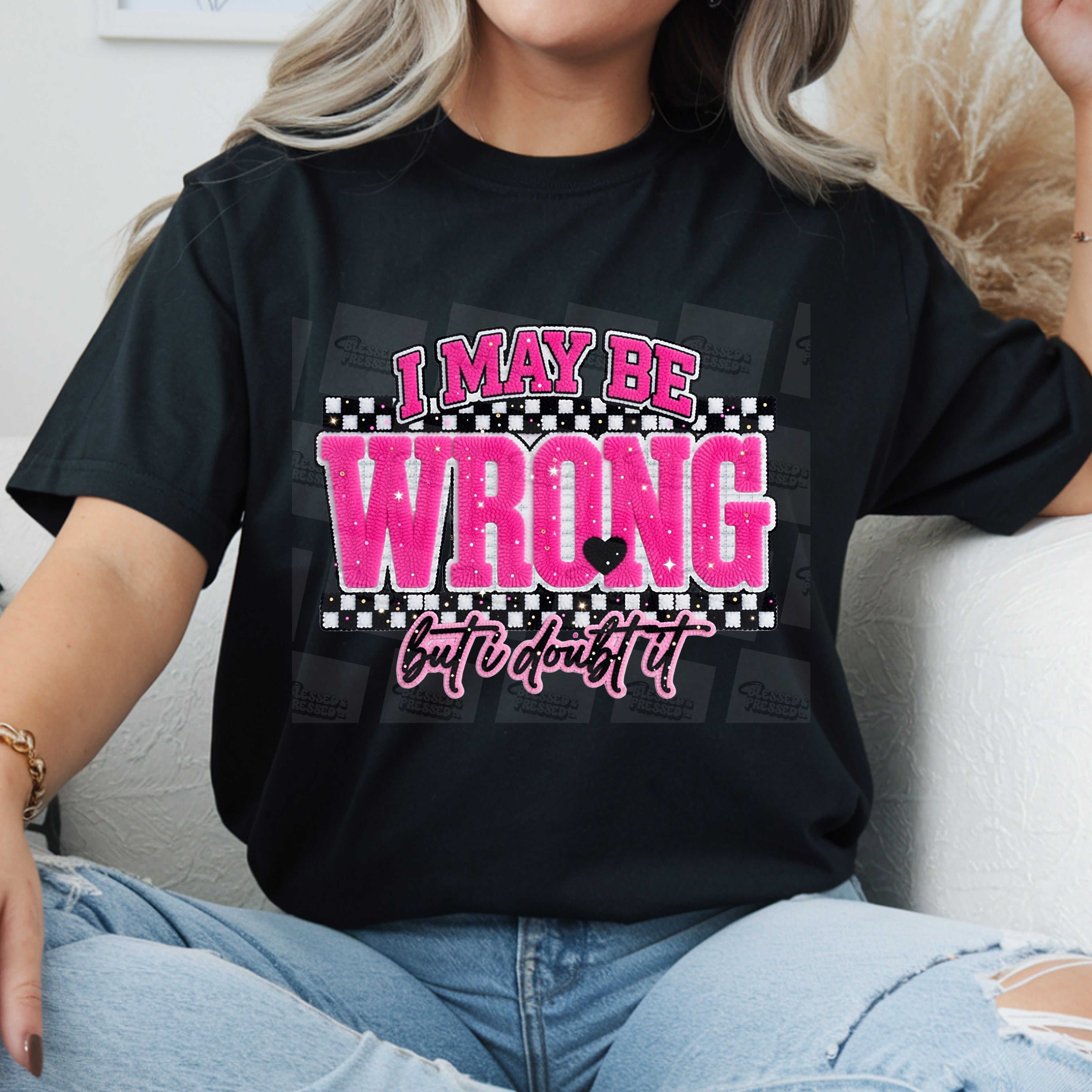 I May Be Wrong Funny Graphic Design